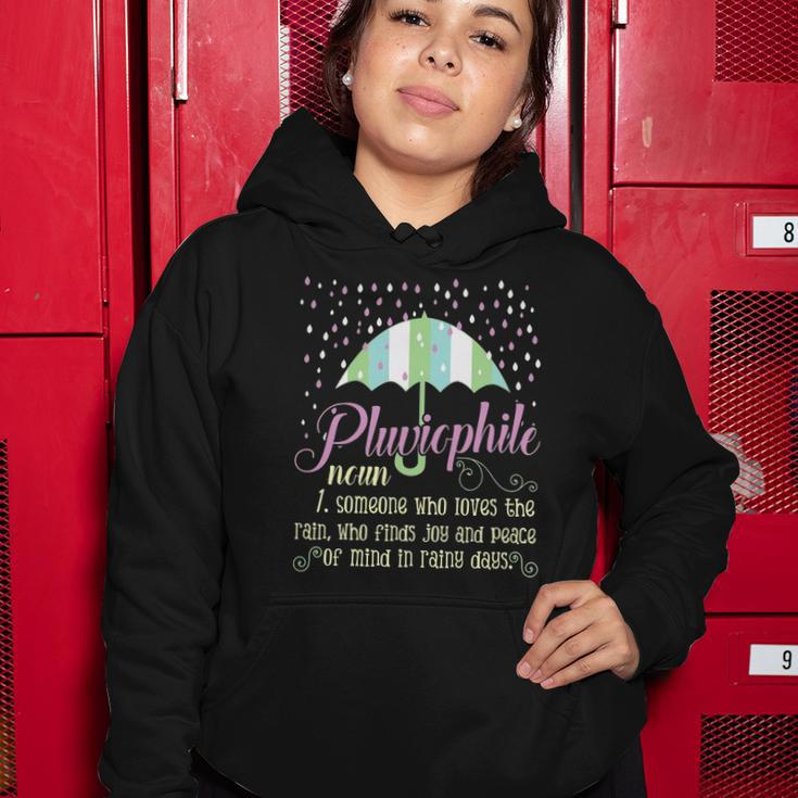 Pluviophile Definition Rainy Days And Rain Lover Women Hoodie Unique Gifts