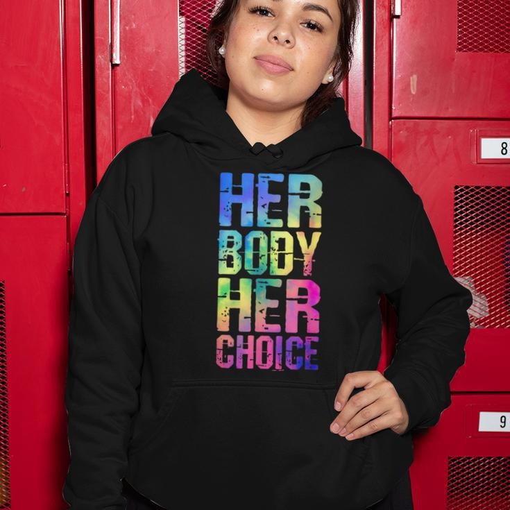 Pro Choice Her Body Her Choice Tie Dye Texas Womens Rights Women Hoodie Funny Gifts