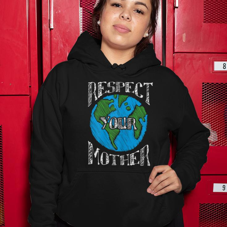 Respect Mother Planet Earth Day Climate Change Cute Women Hoodie Unique Gifts