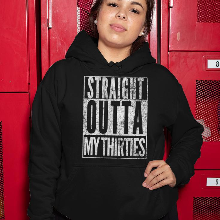 Straight Outta My Thirties 40Th Birthday 40 Years Old Vintage Women Hoodie Unique Gifts