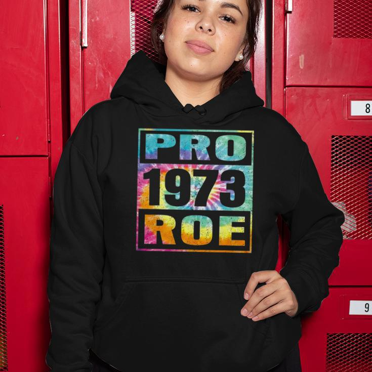 Tie Dye Pro Roe 1973 Pro Choice Womens Rights Women Hoodie Unique Gifts