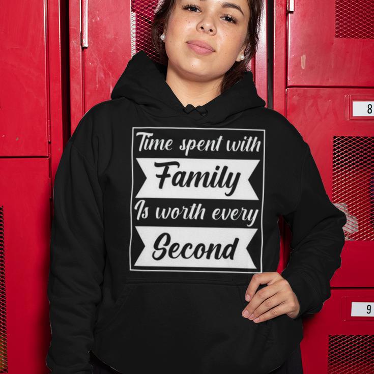 Time Spent With Family Is Worth Every Second 90 Trending Shirt Women Hoodie Funny Gifts