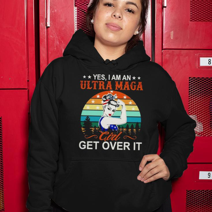 Vintage Yes I Am An Ultra Maga Girl Get Over It Pro Trump Women Hoodie Unique Gifts