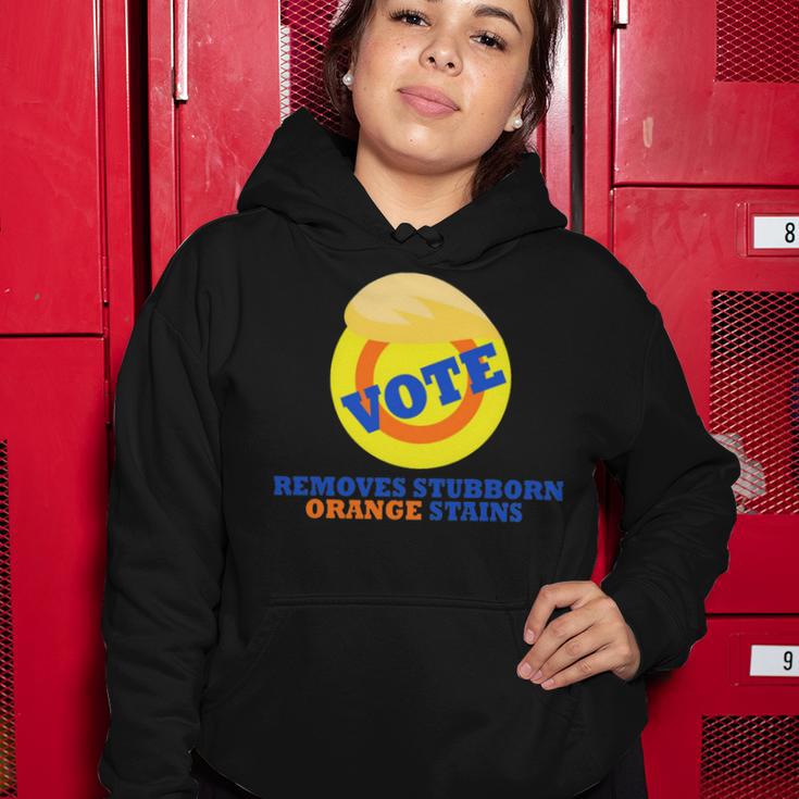 Vote Removes Stubborn Orange Stains 903 Shirt Women Hoodie Funny Gifts