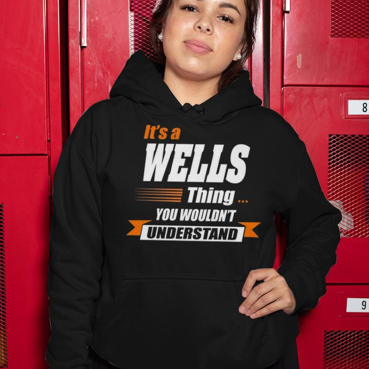 Wells Name Gift Its A Wells Thing Women Hoodie Funny Gifts