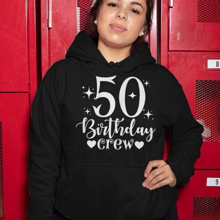 Womens 50Th Birthday Crew Bday 50 Years Old Women Hoodie Funny Gifts