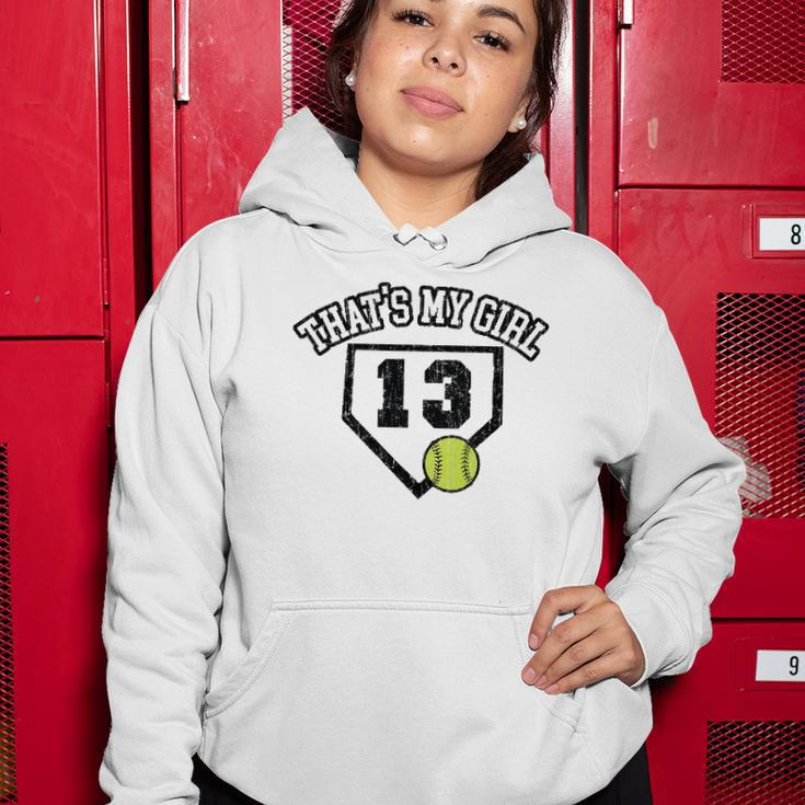 13 Thats My Girl Softball Mom Dad Of Number 13 Softball Women Hoodie Unique Gifts