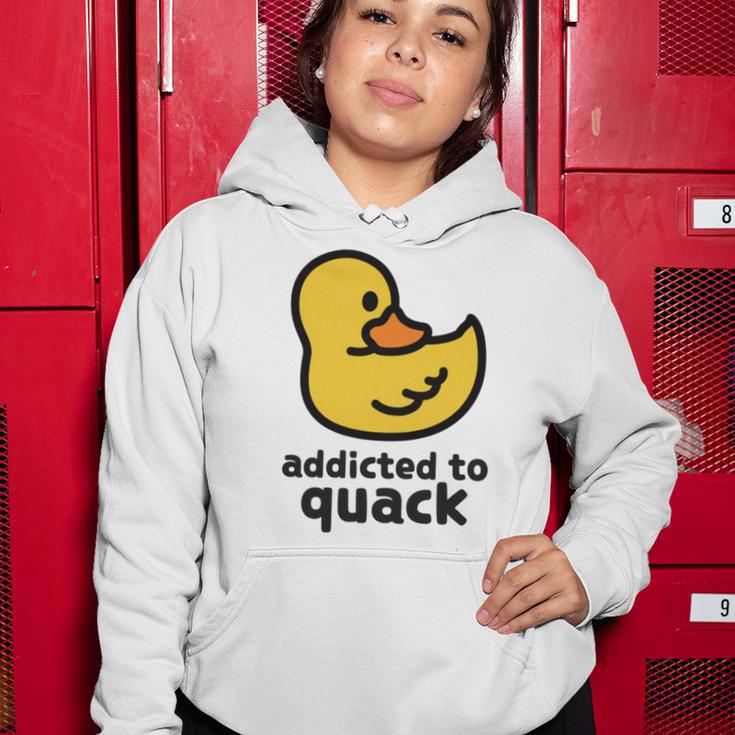 Addicted To Quack Women Hoodie Funny Gifts