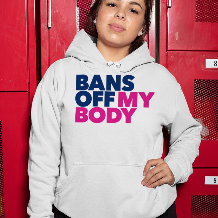 Bans Off My Body Pro Choice Women Hoodie Funny Gifts