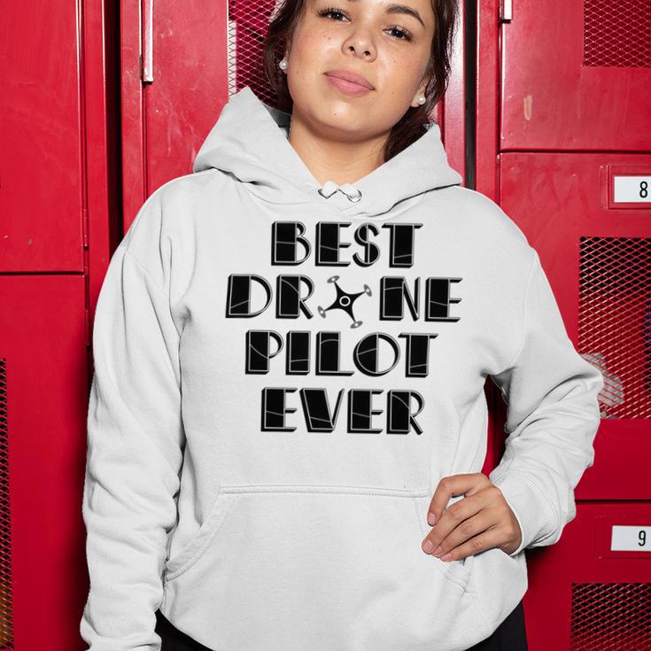 Best Drone Pilot Ever Women Hoodie Funny Gifts