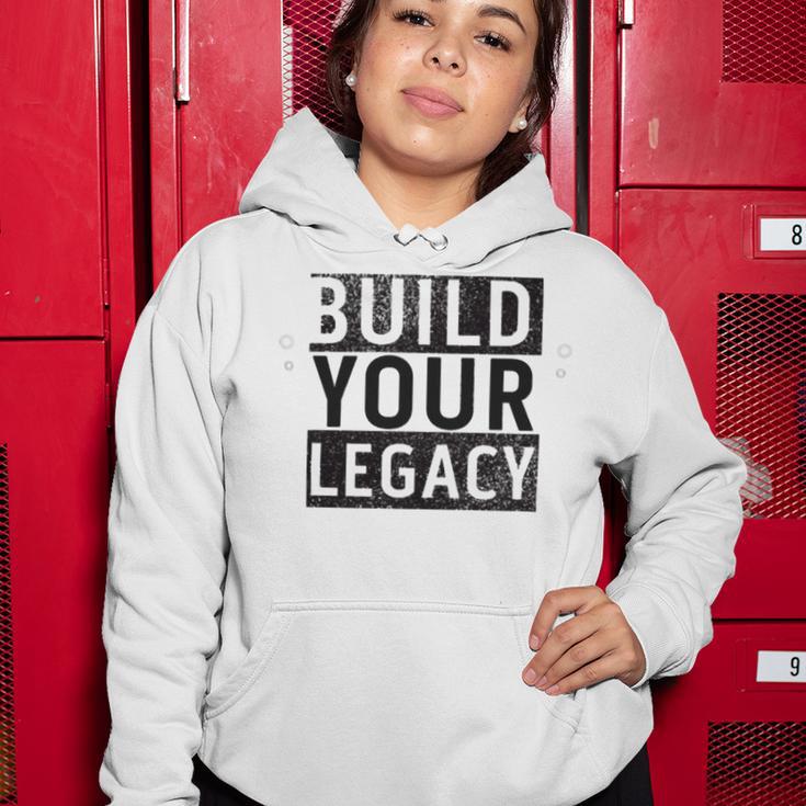 Build Your Legacy - Trix Women Hoodie Funny Gifts