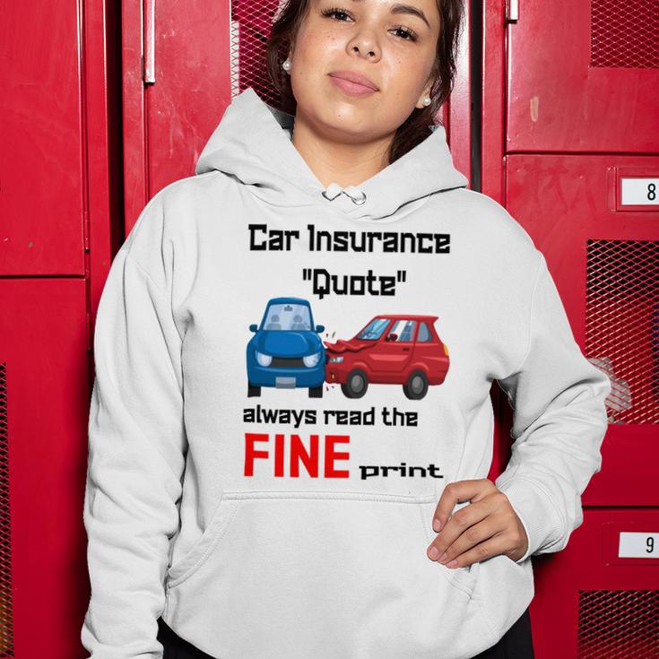 Car Insurance Quote Always Read The Fine Print Women Hoodie Funny Gifts