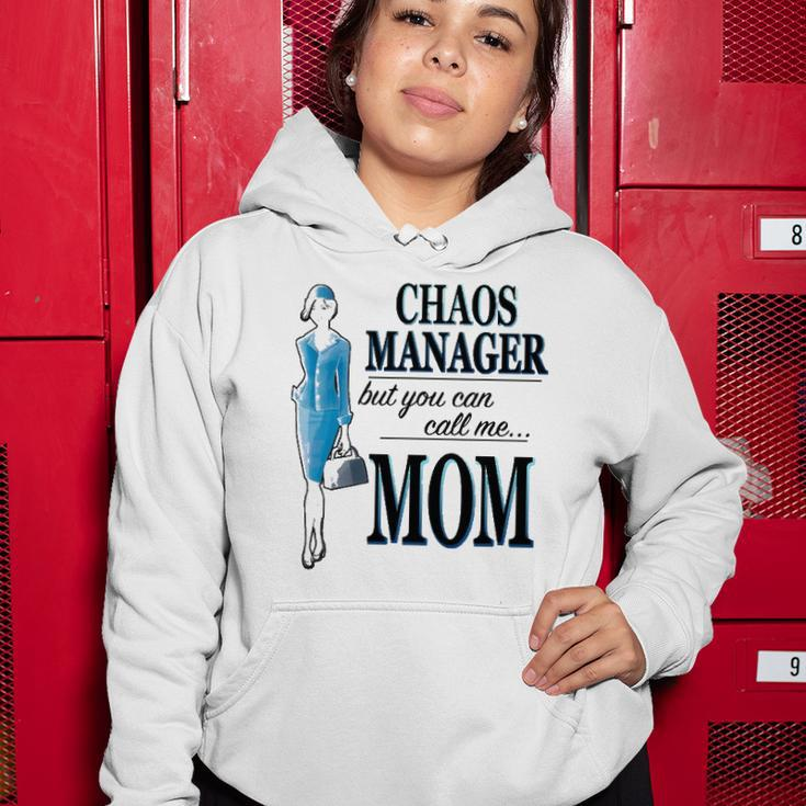 Chaos Manager But You Can Call Me Mom Women Hoodie Unique Gifts