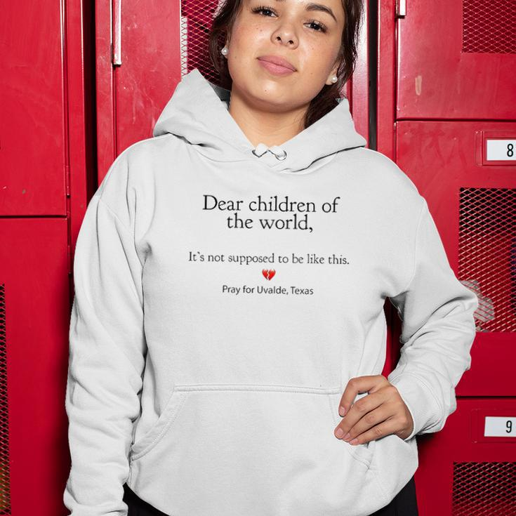 Dear Children Of The World Its Not Supposed To Be Like This Pray For Uvalde Texas Women Hoodie Unique Gifts