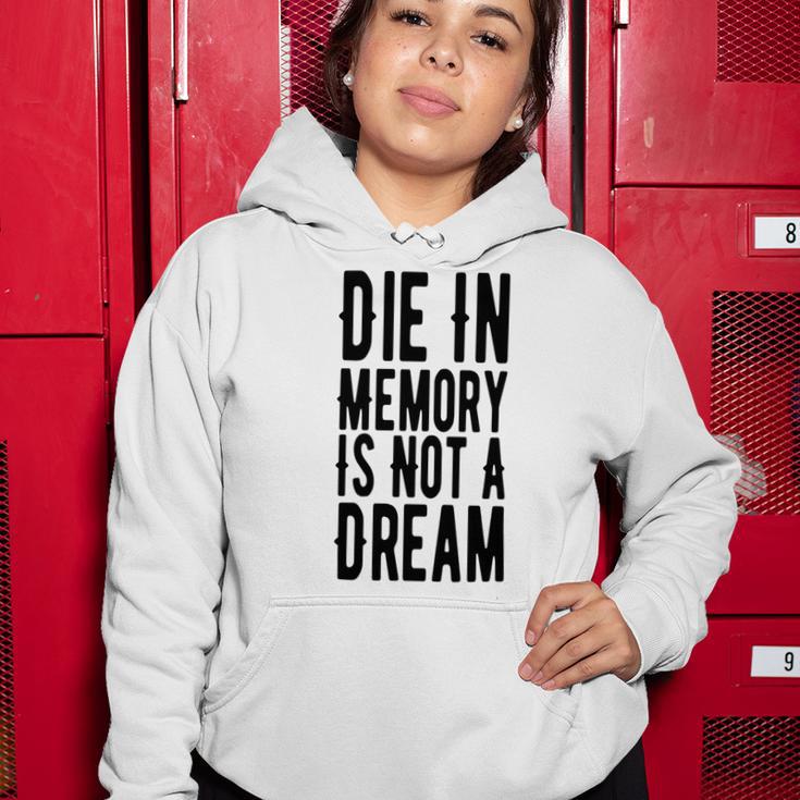 Die With Memories Not Dreams Women Hoodie Funny Gifts