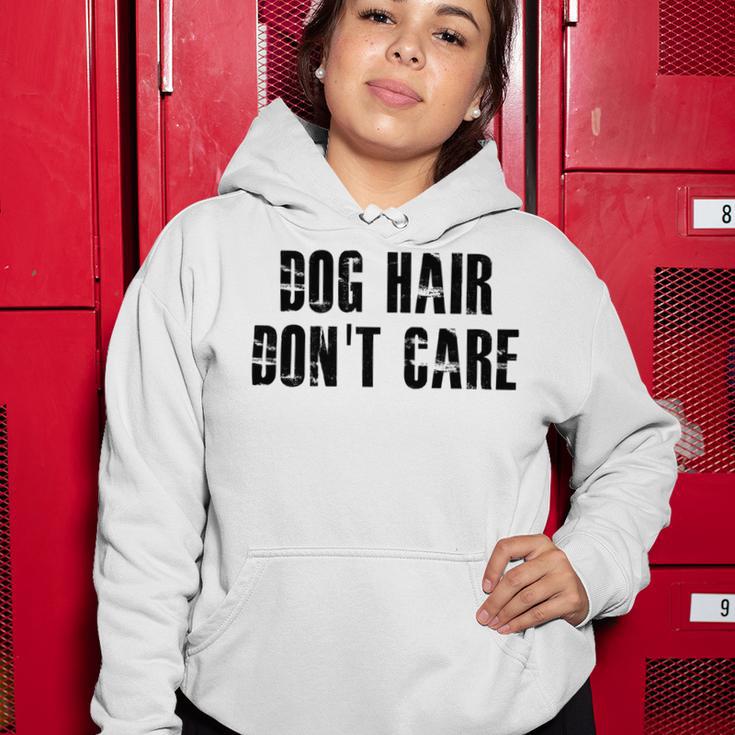 Dog Hair Dont Care Women Hoodie Funny Gifts