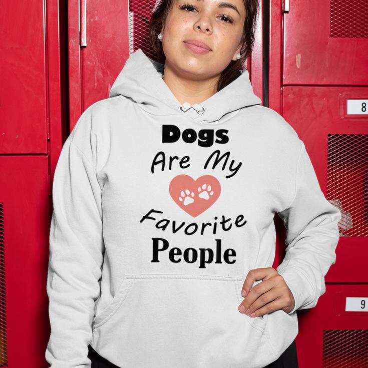 Dogs Are My Favorite People Funny Dogs Quotes Gift For Dogs Lovers Women Hoodie Funny Gifts