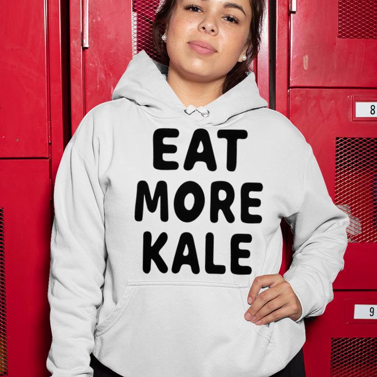 Eat More Kale Women Hoodie Funny Gifts