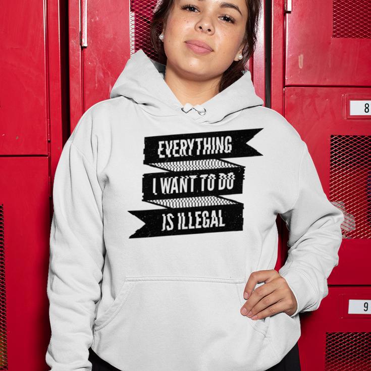 Everything I Want To Do Is Illegal Glitsh Sticker Design Funny Everything I Want To Do Is Illegal Stickers Women Hoodie Funny Gifts