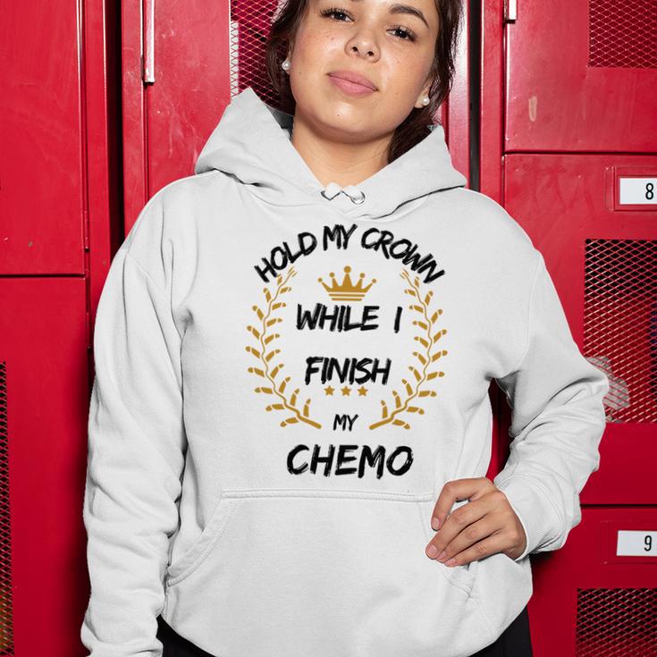 Hold My Crown While I Finish My Chemo V6 Women Hoodie Funny Gifts