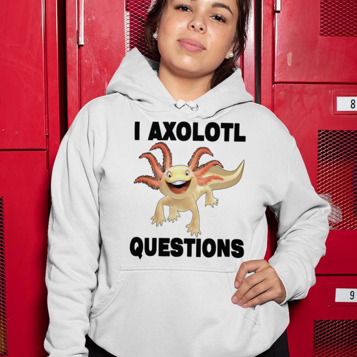 I Axlotl Questions Cute Axlotl Women Hoodie Funny Gifts