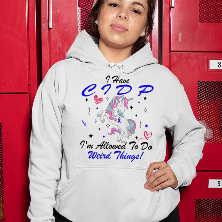 I Have Cidp Im Allowed To Do Weird Things Unicorn Blue Ribbon Cidp Support Cidp Awareness Women Hoodie Funny Gifts