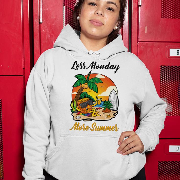 Less Monday More Summer Funny Pineapple Gift Pineapple Lover Women Hoodie Funny Gifts