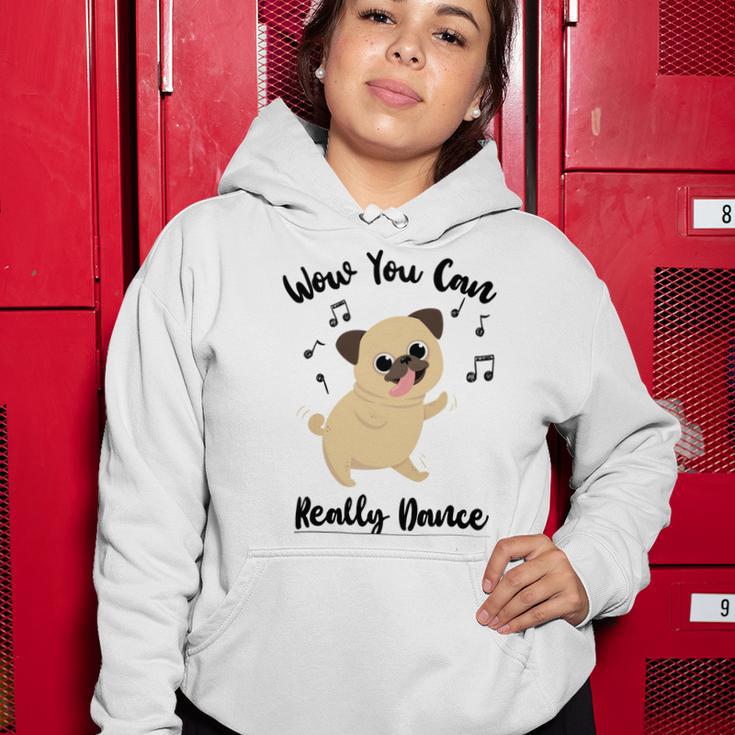 Official Wow You Can Really Dance - Dance Lover Idea Women Hoodie Funny Gifts