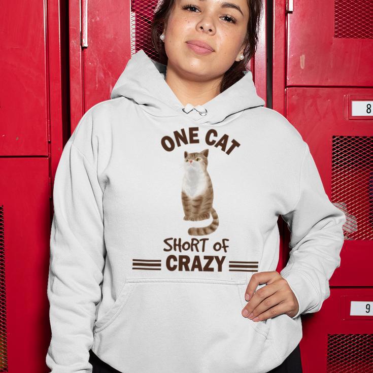 One Cat Short Of Crazy Women Hoodie Funny Gifts