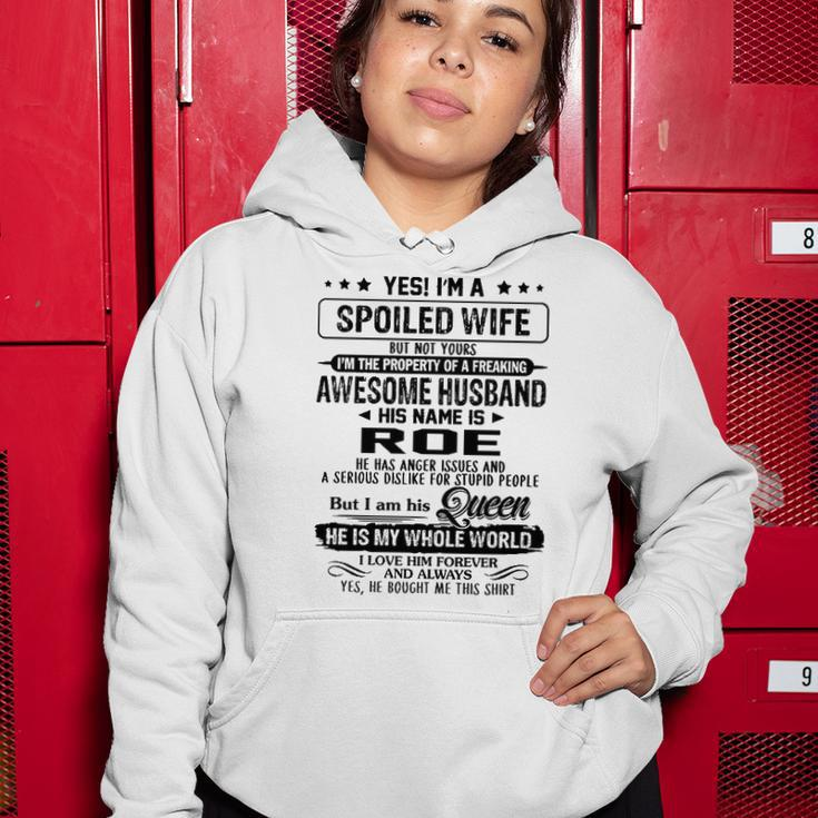 Roe Name Gift Spoiled Wife Of Roe Women Hoodie Funny Gifts