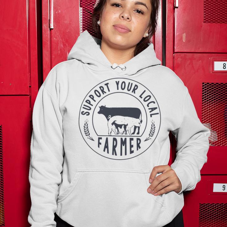 Support Your Local Farmer Women Hoodie Funny Gifts