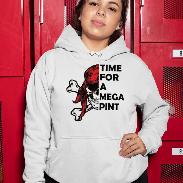 Time For A Mega Pint Funny Sarcastic Saying Women Hoodie Unique Gifts