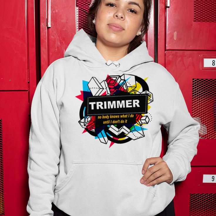 Trimmer Women Hoodie Funny Gifts