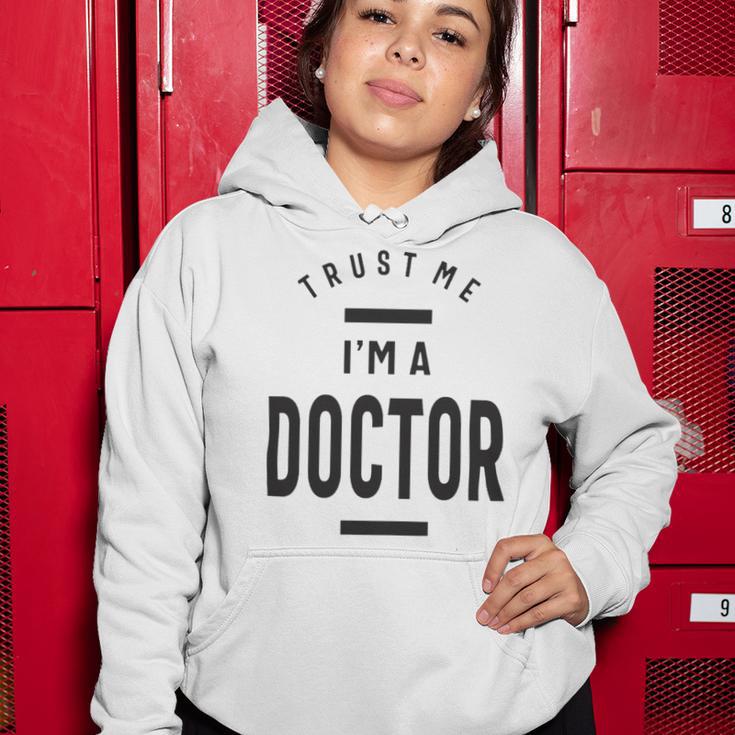 Trust Me Im A Dogtor 670 Shirt Women Hoodie Funny Gifts