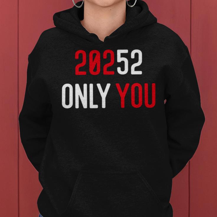 20252 Only You Funny Women Hoodie