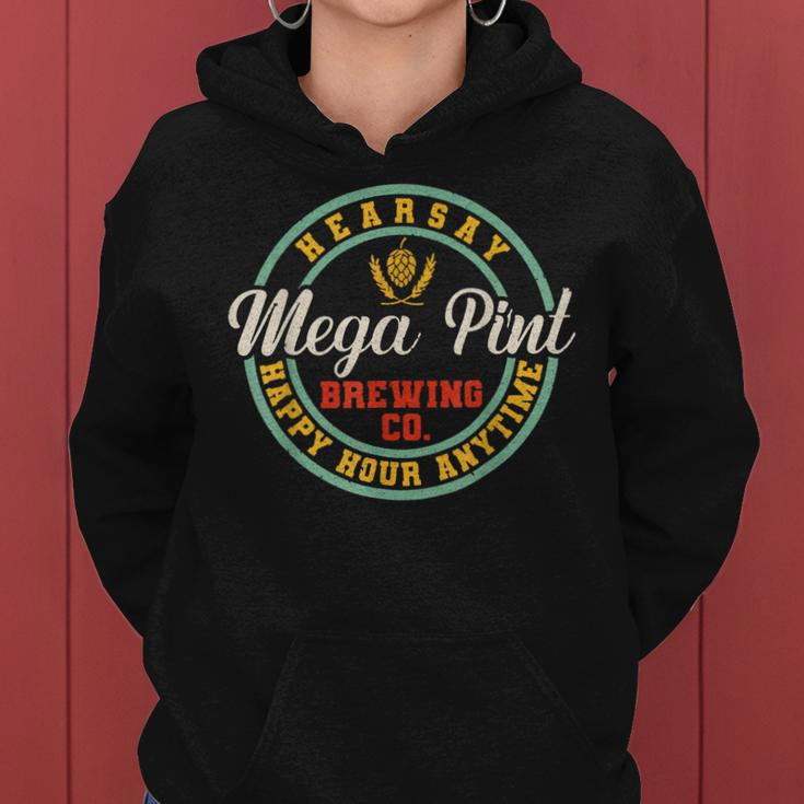 A Mega Pint Brewing Co Hearsay Happy Hour Anytime Women Hoodie