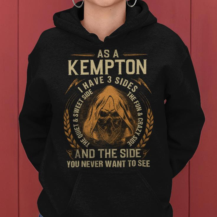 As A Kempton I Have A 3 Sides And The Side You Never Want To See Women Hoodie