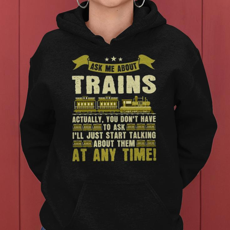 Ask Me About Trains Funny Train And Railroad Women Hoodie