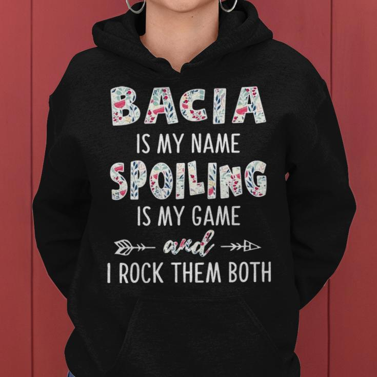 Bacia Grandma Gift Bacia Is My Name Spoiling Is My Game Women Hoodie