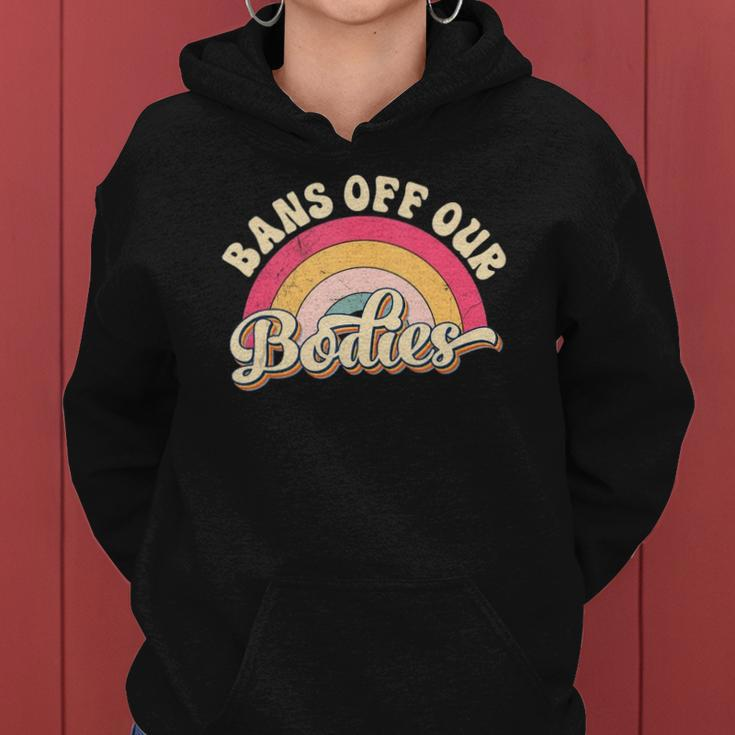 Bans Off Our Bodies Pro Choice Womens Rights Vintage Women Hoodie