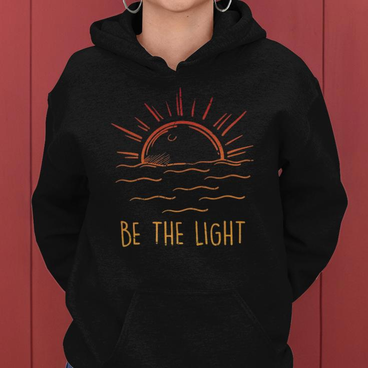 Be The Light - Let Your Light Shine - Waves Sun Christian Women Hoodie