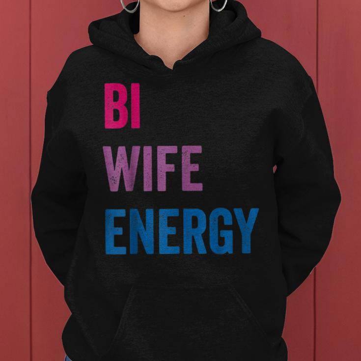 Bi Wife Energy Lgbtq Support Lgbt Lover Wife Lover Respect Women Hoodie