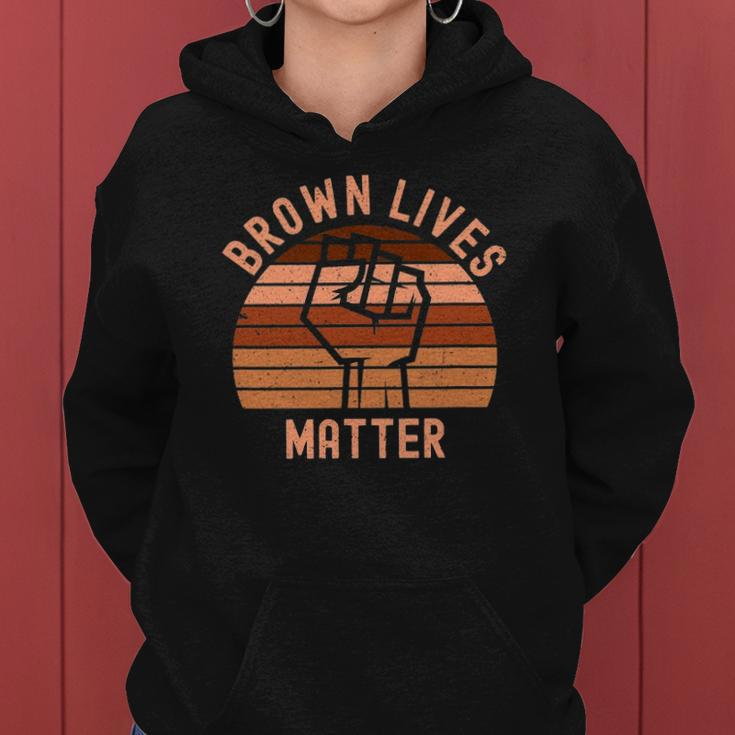 Brown Lives Matter Melanin For Men Women And Toddler Women Hoodie