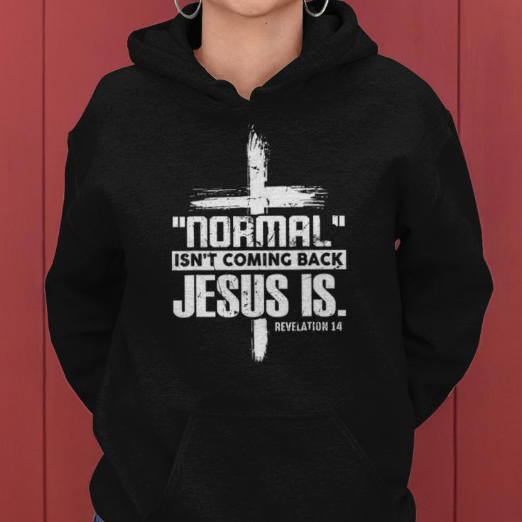 Christian Cross Faith Quote Normal Isnt Coming Back Women Hoodie