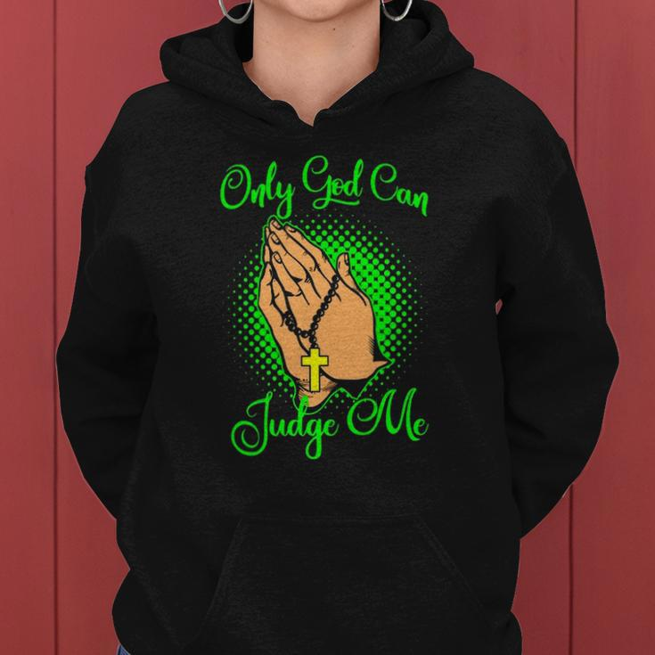 Christian Faith Only God Can Judge Me Women Hoodie
