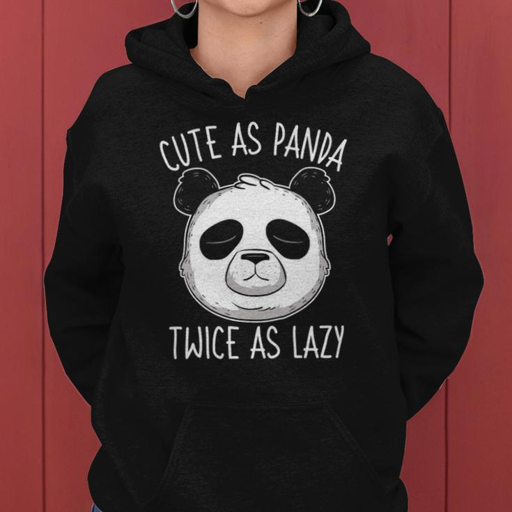 Cute As Panda Twice As Lazy Funny Bear Lovers Activists Women Hoodie