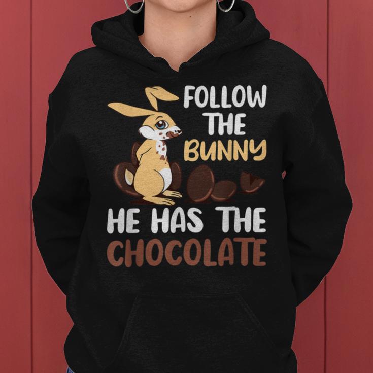 Follow The Bunny He Has Chocolate Women Hoodie