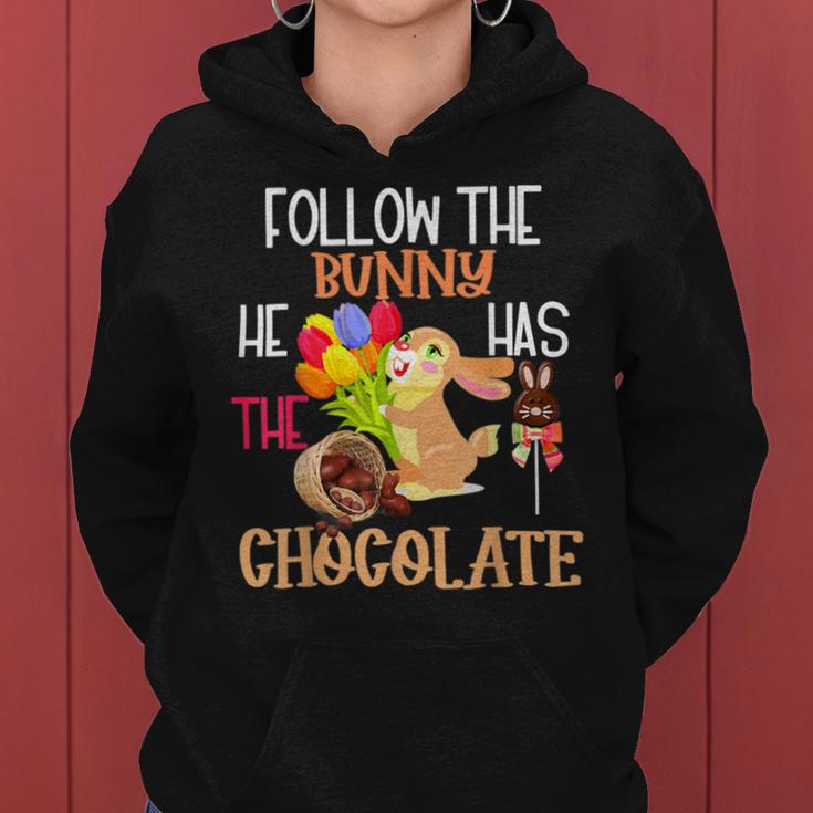 Follow The Bunny He Has Chocolate Women Hoodie