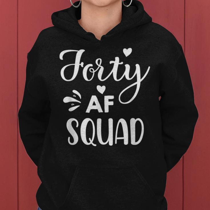 Forty Squad Forty Af Dad Mom 40Th Birthday Matching Outfits Women Hoodie