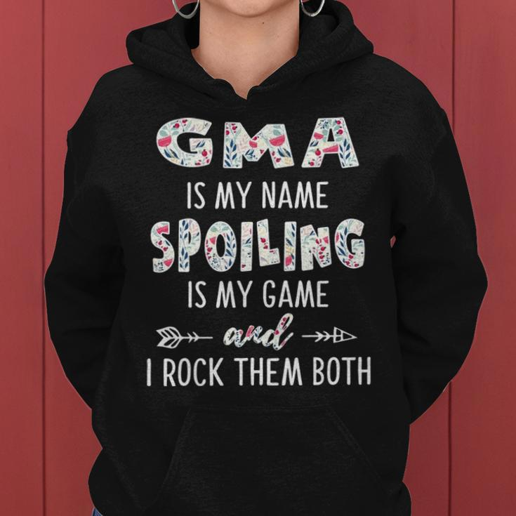 G Ma Grandma Gift G Ma Is My Name Spoiling Is My Game Women Hoodie